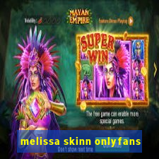 melissa skinn onlyfans